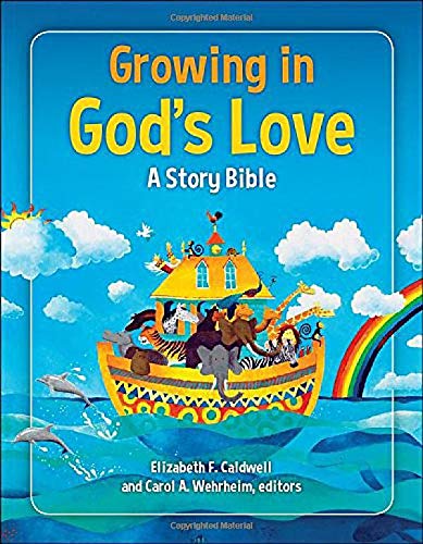 Growing in God's Love Story Bible