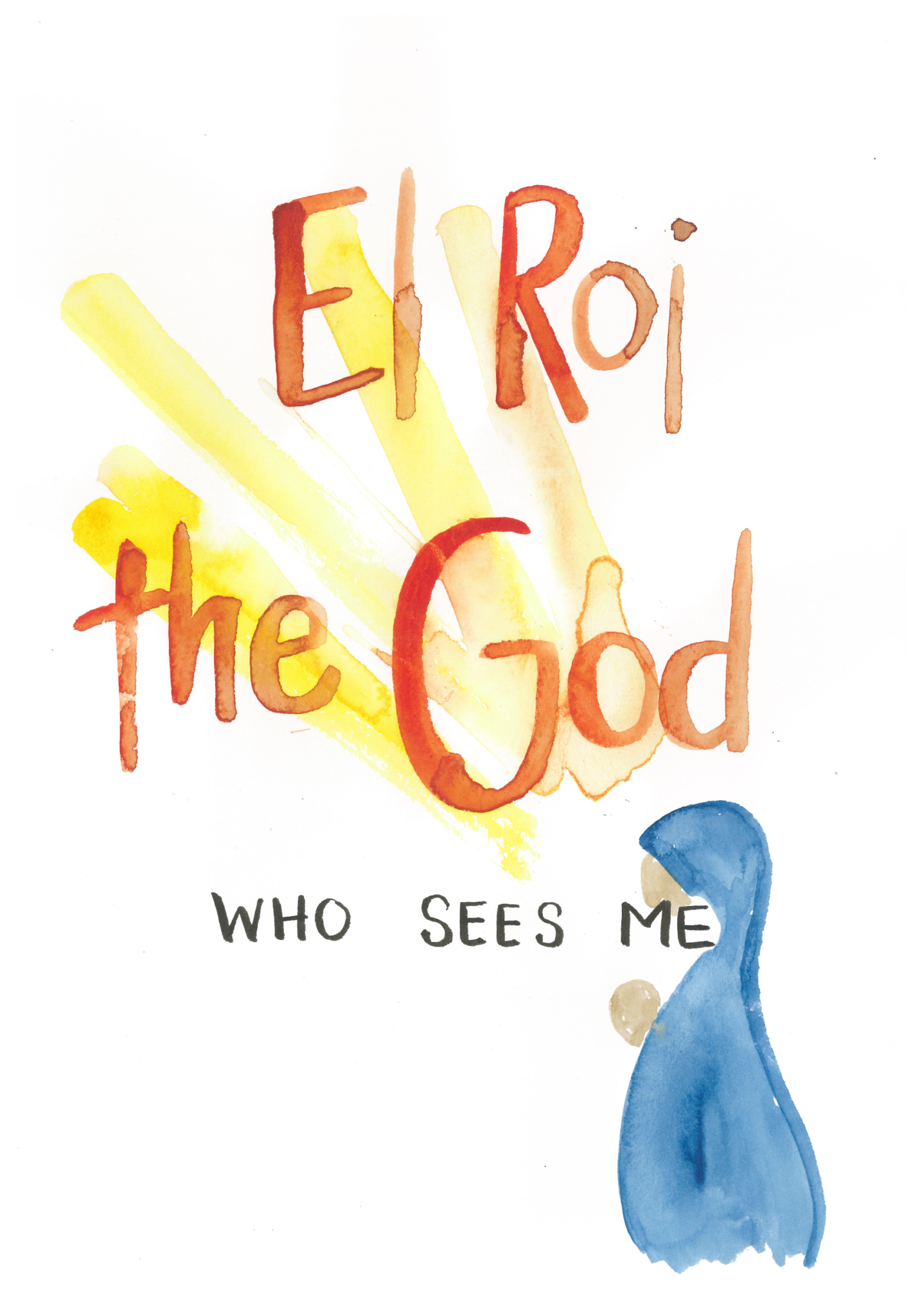Hagar praying and the words "El Roi, the God who sees me"